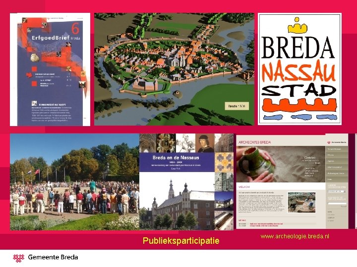 Publieksparticipatie www. archeologie. breda. nl 