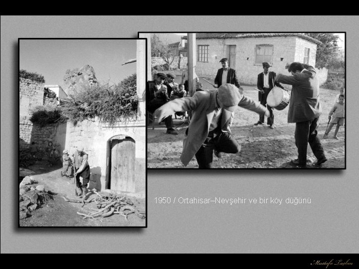 1950 / Ortahisar–Nevşehir ve bir köy düğünü 