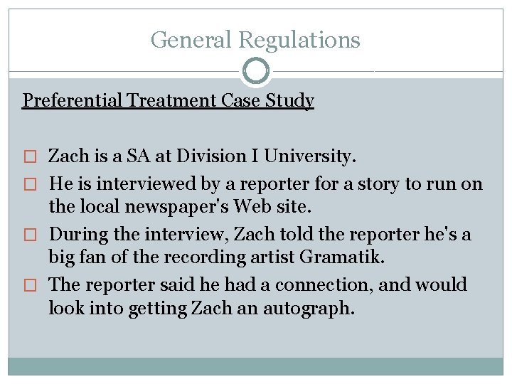 General Regulations Preferential Treatment Case Study � Zach is a SA at Division I