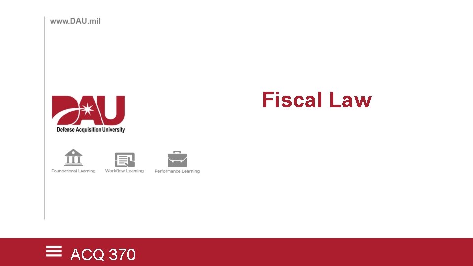 Fiscal Law ACQ 370 