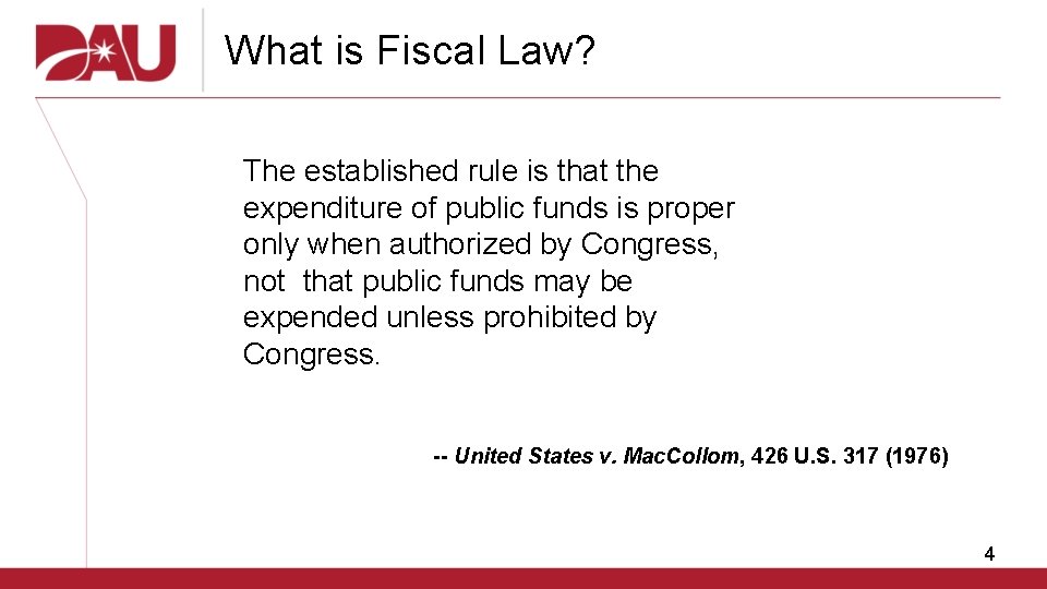 What is Fiscal Law? The established rule is that the expenditure of public funds