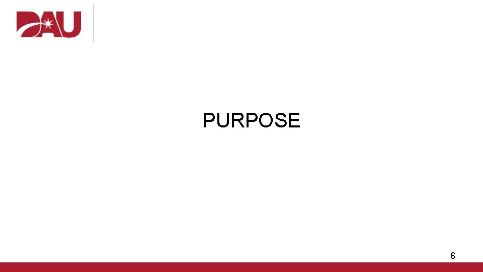 PURPOSE 6 