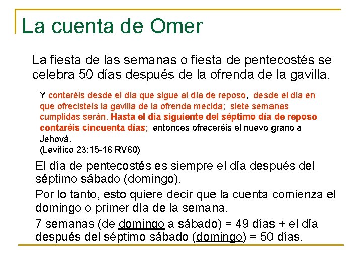 La cuenta de Omer La fiesta de las semanas o fiesta de pentecostés se