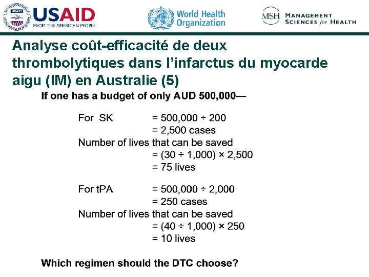 Analyse coût-efficacité de deux thrombolytiques dans l’infarctus du myocarde aigu (IM) en Australie (5)