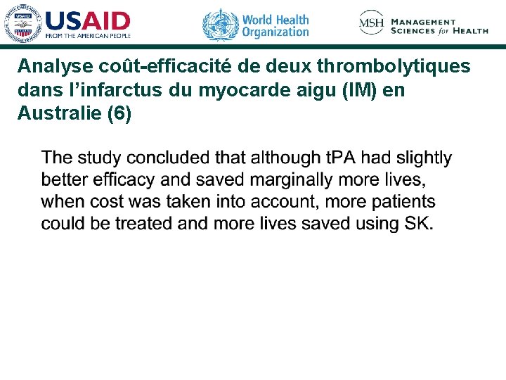 Analyse coût-efficacité de deux thrombolytiques dans l’infarctus du myocarde aigu (IM) en Australie (6)