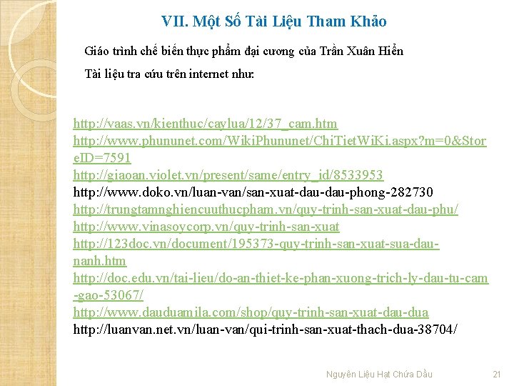 VII. Một Số Tài Liệu Tham Khảo Giáo trình chế biến thực phẩm đại