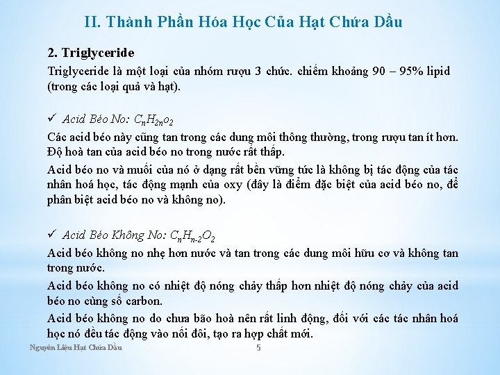 II. Thành Phần Hóa Học Của Hạt Chứa Dầu 2. Triglyceride là một loại