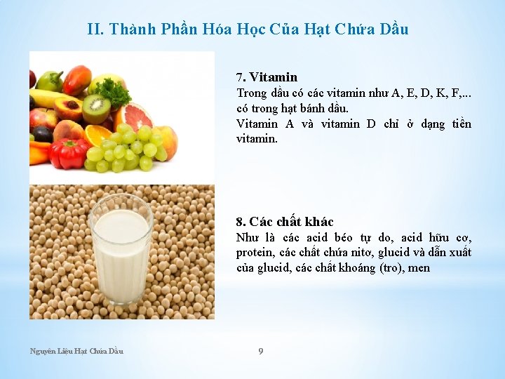 II. Thành Phần Hóa Học Của Hạt Chứa Dầu 7. Vitamin Trong dầu có