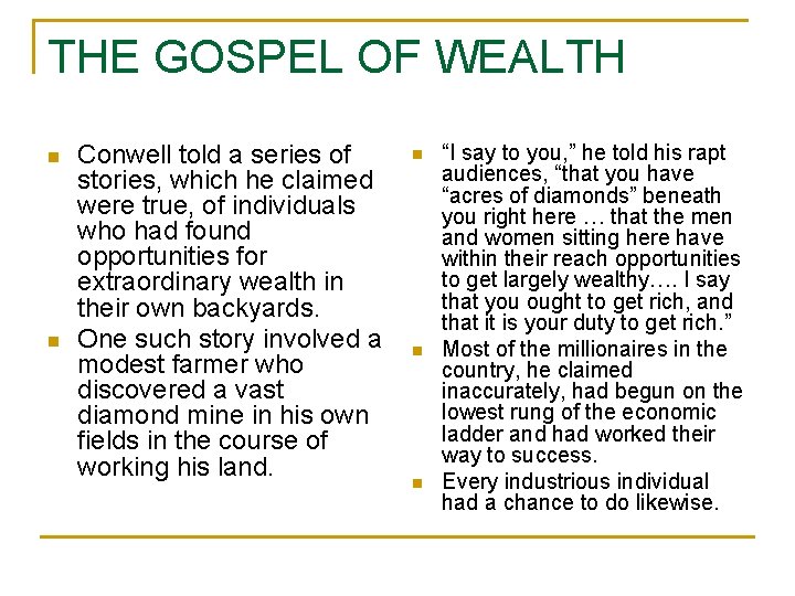 THE GOSPEL OF WEALTH n n Conwell told a series of stories, which he