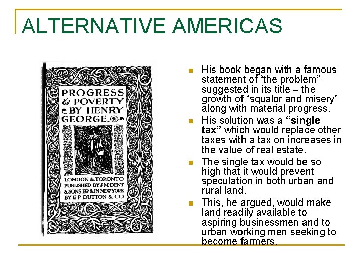 ALTERNATIVE AMERICAS n n His book began with a famous statement of “the problem”