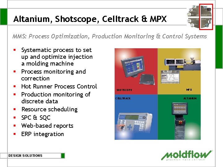 Altanium, Shotscope, Celltrack & MPX MMS: Process Optimization, Production Monitoring & Control Systems § Altanium, Shotscope, Celltrack & MPX MMS: Process Optimization, Production Monitoring & Control Systems §