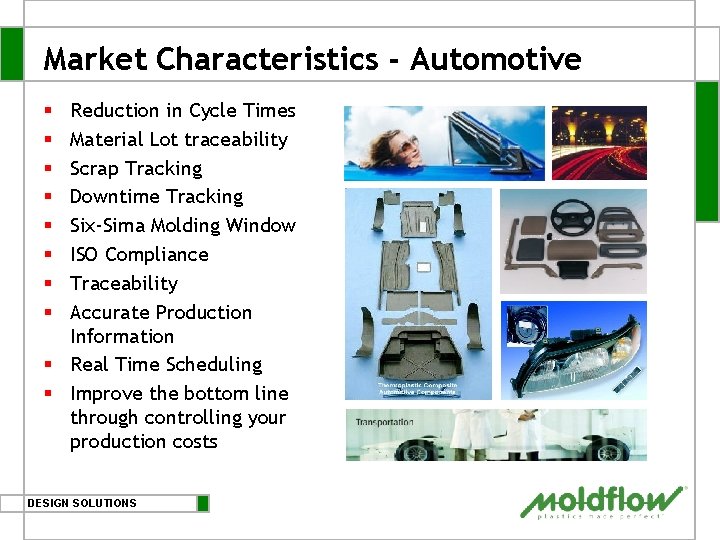 Market Characteristics - Automotive Reduction in Cycle Times Material Lot traceability Scrap Tracking Downtime Market Characteristics - Automotive Reduction in Cycle Times Material Lot traceability Scrap Tracking Downtime
