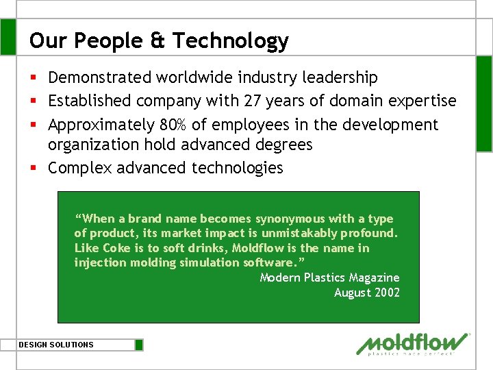 Our People & Technology § Demonstrated worldwide industry leadership § Established company with 27 Our People & Technology § Demonstrated worldwide industry leadership § Established company with 27