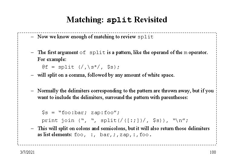 Matching: split Revisited – Now we know enough of matching to review split –