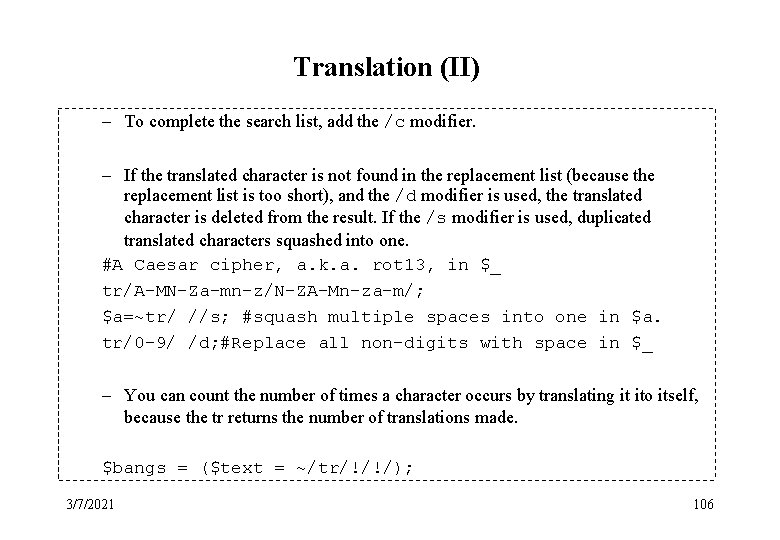 Translation (II) – To complete the search list, add the /c modifier. – If