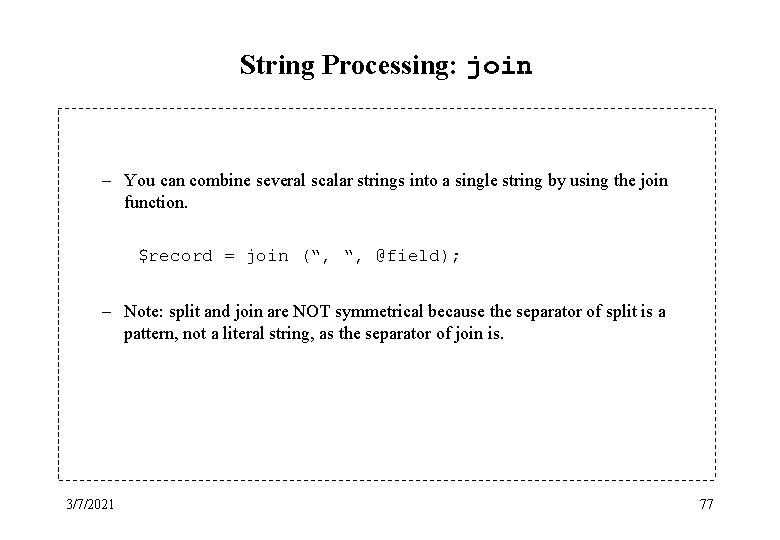 String Processing: join – You can combine several scalar strings into a single string