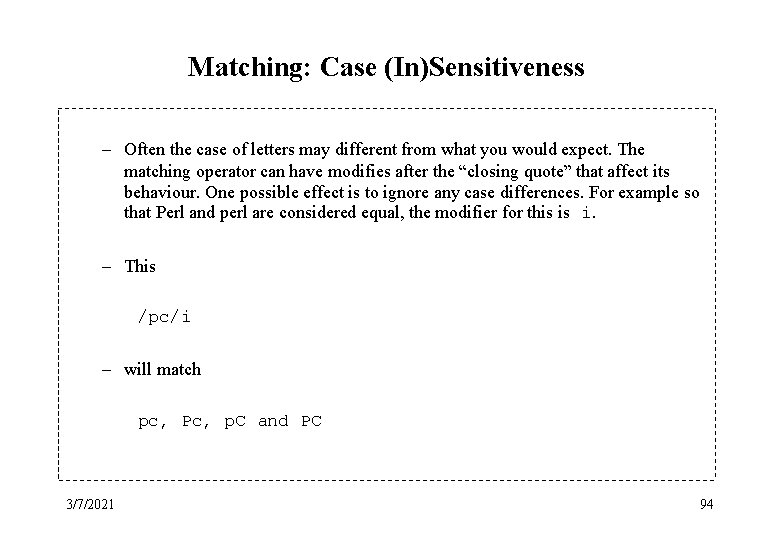 Matching: Case (In)Sensitiveness – Often the case of letters may different from what you