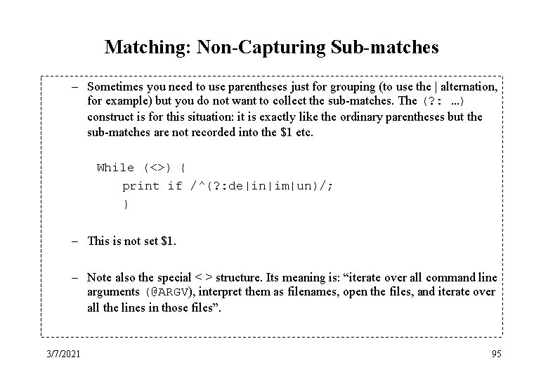 Matching: Non-Capturing Sub-matches – Sometimes you need to use parentheses just for grouping (to