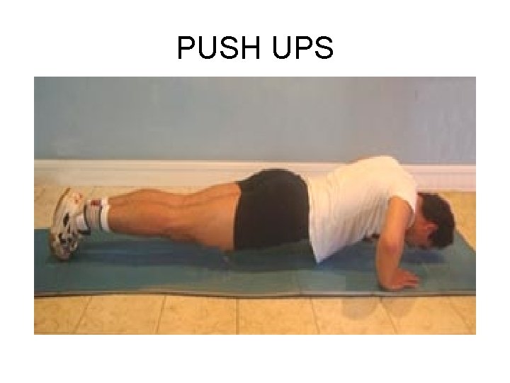 PUSH UPS 