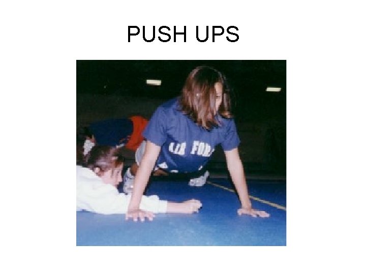 PUSH UPS 