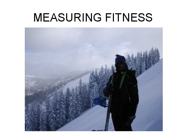 MEASURING FITNESS 