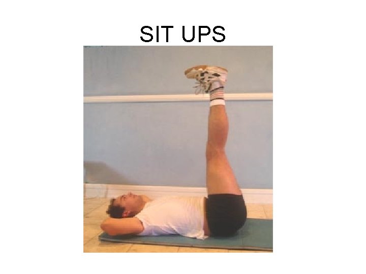 SIT UPS 