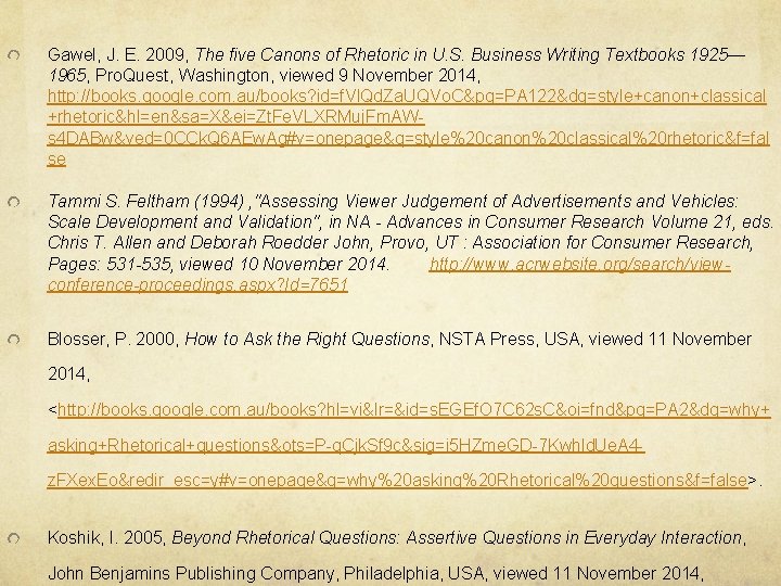 Gawel, J. E. 2009, The five Canons of Rhetoric in U. S. Business Writing