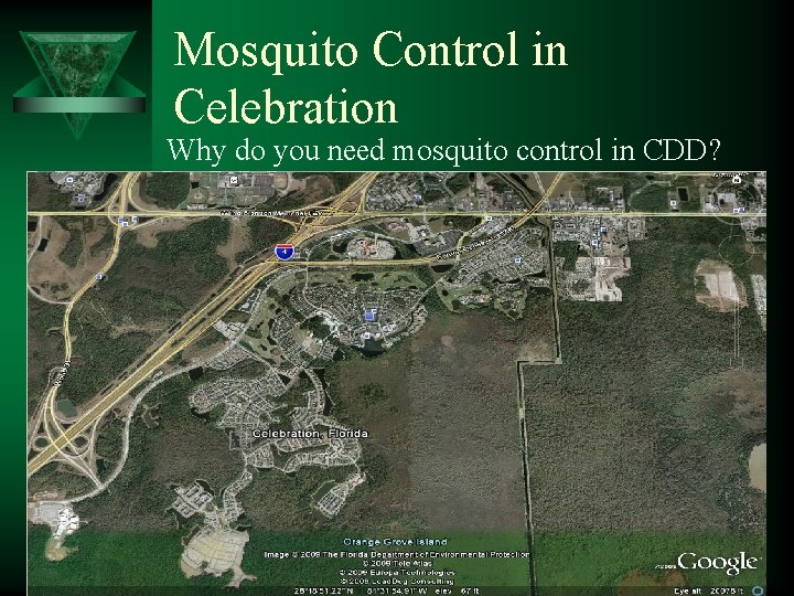 Mosquito Control in Celebration Why do you need mosquito control in CDD? 