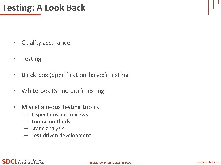 Testing: A Look Back • Quality assurance • Testing • Black-box (Specification-based) Testing • Testing: A Look Back • Quality assurance • Testing • Black-box (Specification-based) Testing •