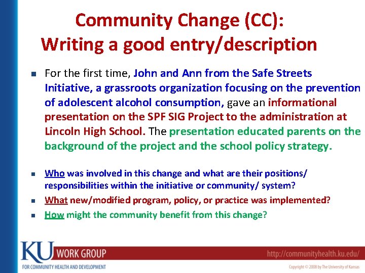 Community Change (CC): Writing a good entry/description n n For the first time, John