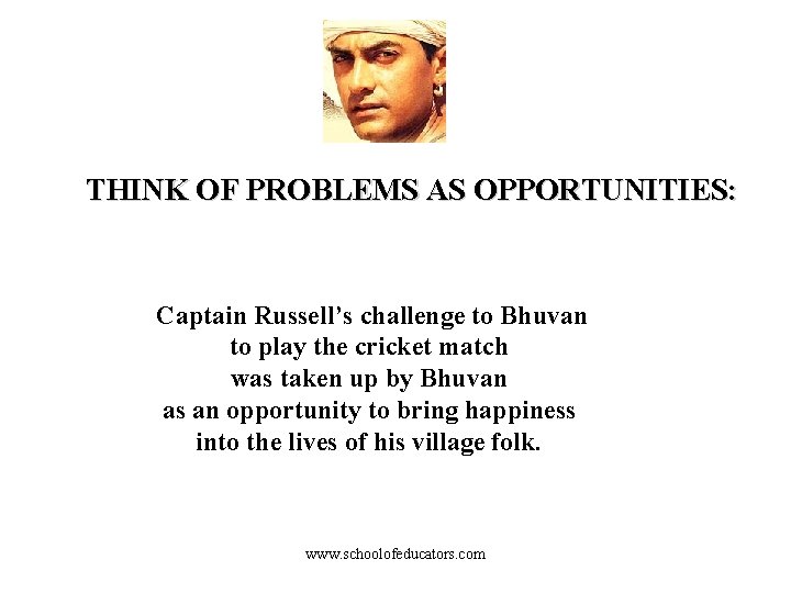 THINK OF PROBLEMS AS OPPORTUNITIES: Captain Russell’s challenge to Bhuvan to play the cricket