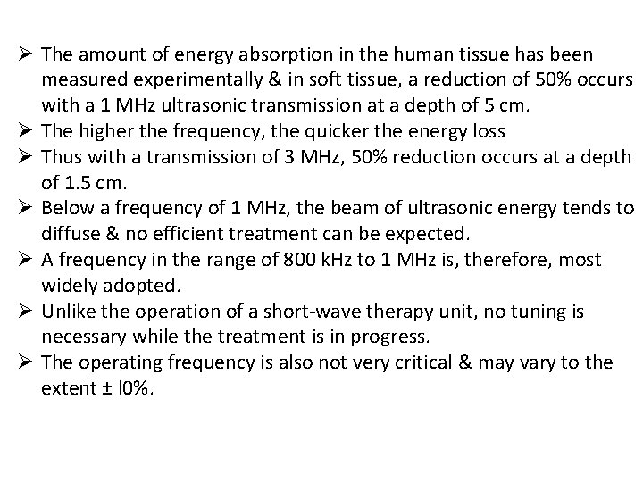 Ø The amount of energy absorption in the human tissue has been measured experimentally