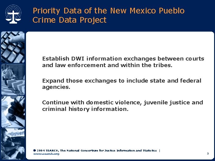 Priority Data of the New Mexico Pueblo Crime Data Project Establish DWI information exchanges