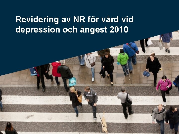 Revidering av NR för vård vid depression och ångest 2010 