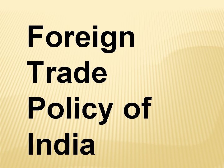 Foreign Trade Policy of India 