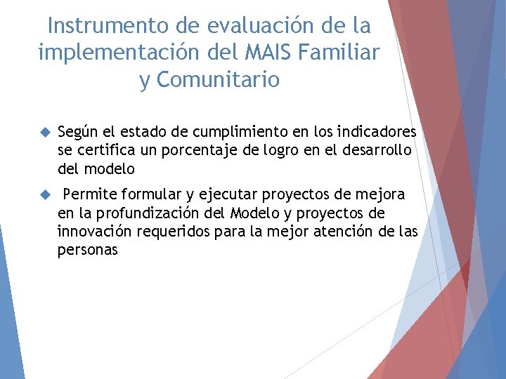 Instrumento de evaluación de la implementación del MAIS Familiar y Comunitario Según el estado