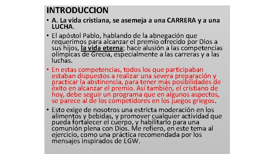INTRODUCCION • A. La vida cristiana, se asemeja a una CARRERA y a una INTRODUCCION • A. La vida cristiana, se asemeja a una CARRERA y a una