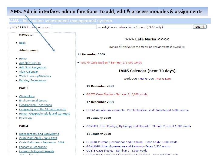 IAMS: Admin interface; admin functions to add, edit & process modules & assignments 