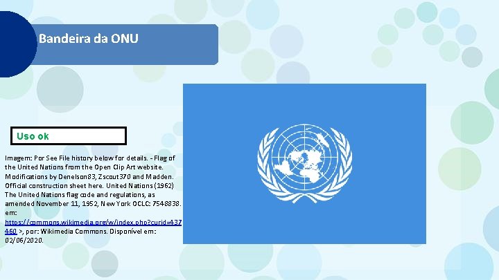 Bandeira da ONU Uso ok Imagem: Por See File history below for details. -