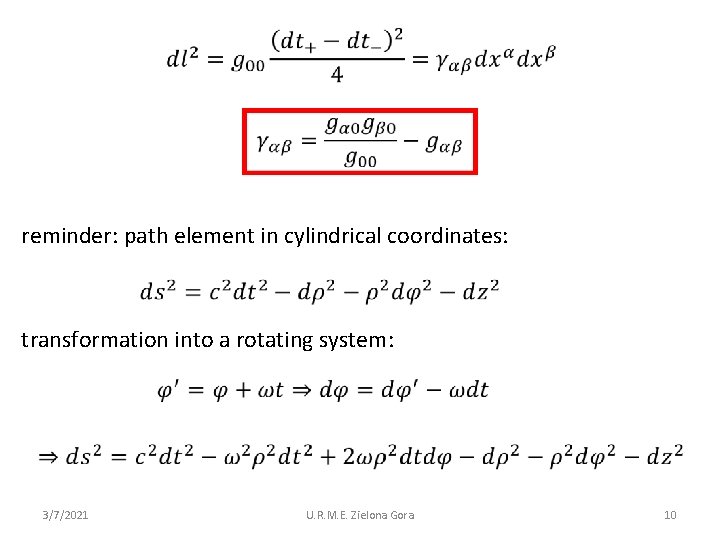  reminder: path element in cylindrical coordinates: transformation into a rotating system: 3/7/2021 U.