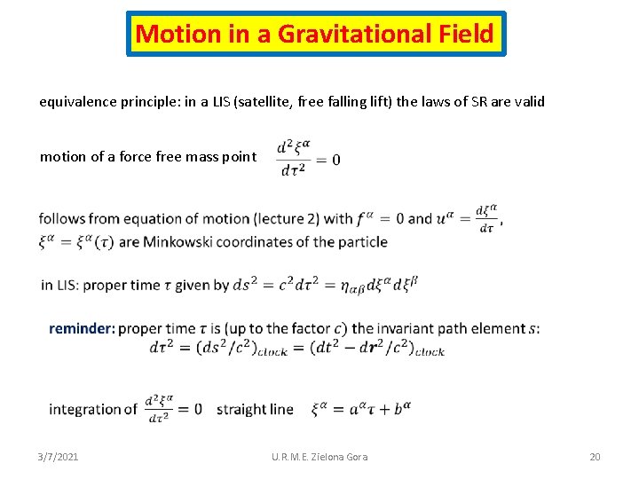 Motion in a Gravitational Field equivalence principle: in a LIS (satellite, free falling lift)