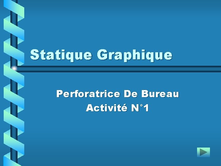 Statique Graphique Perforatrice De Bureau Activité N° 1 