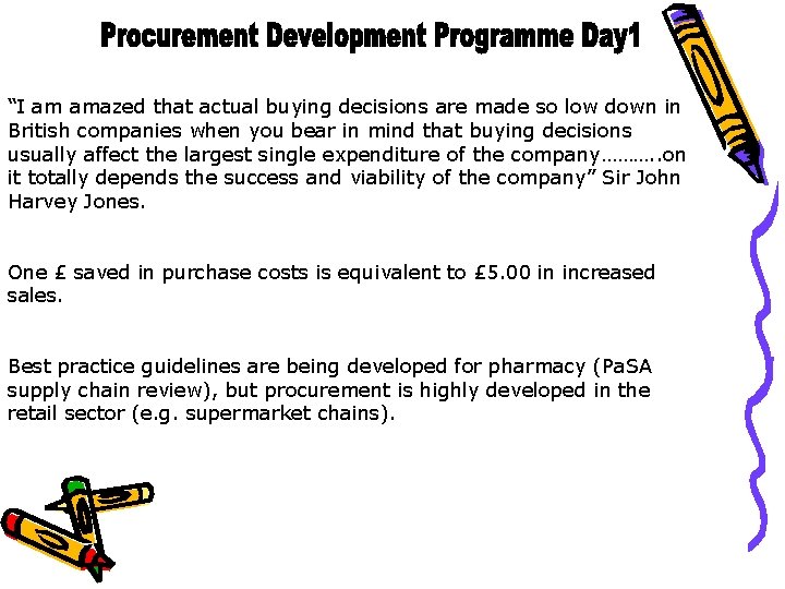 “I am amazed that actual buying decisions are made so low down in British