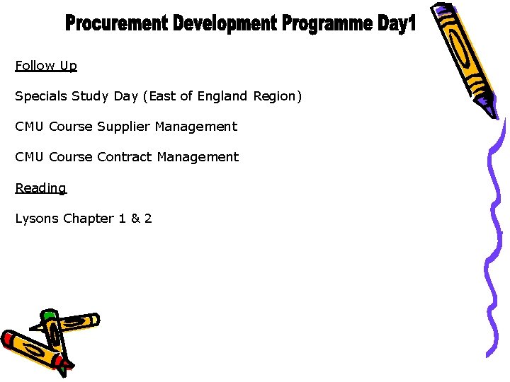 Follow Up Specials Study Day (East of England Region) CMU Course Supplier Management CMU