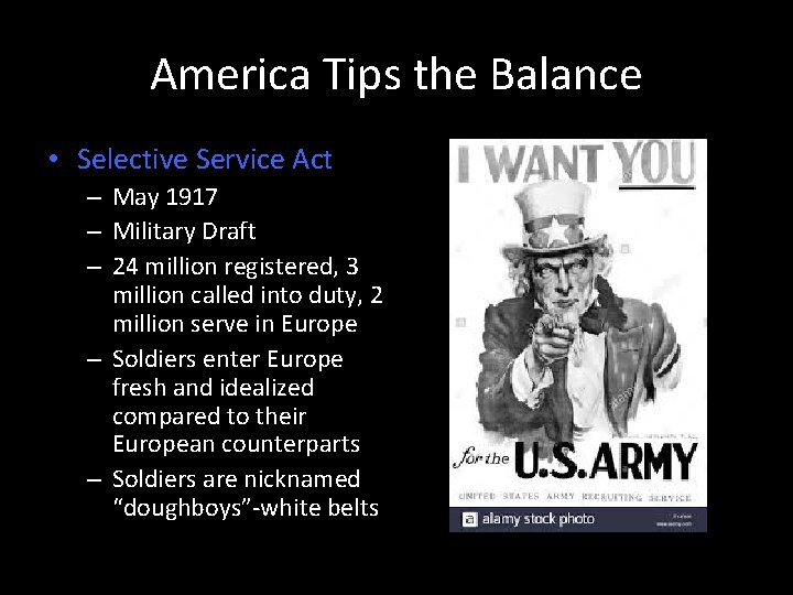 America Tips the Balance • Selective Service Act – May 1917 – Military Draft