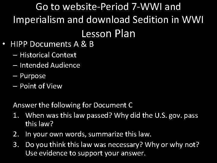 Go to website-Period 7 -WWI and Imperialism and download Sedition in WWI Lesson Plan