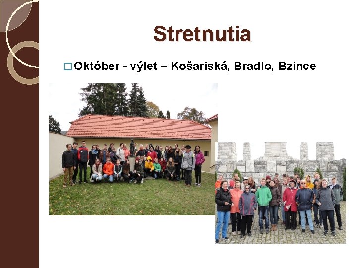 Stretnutia � Október - výlet – Košariská, Bradlo, Bzince 