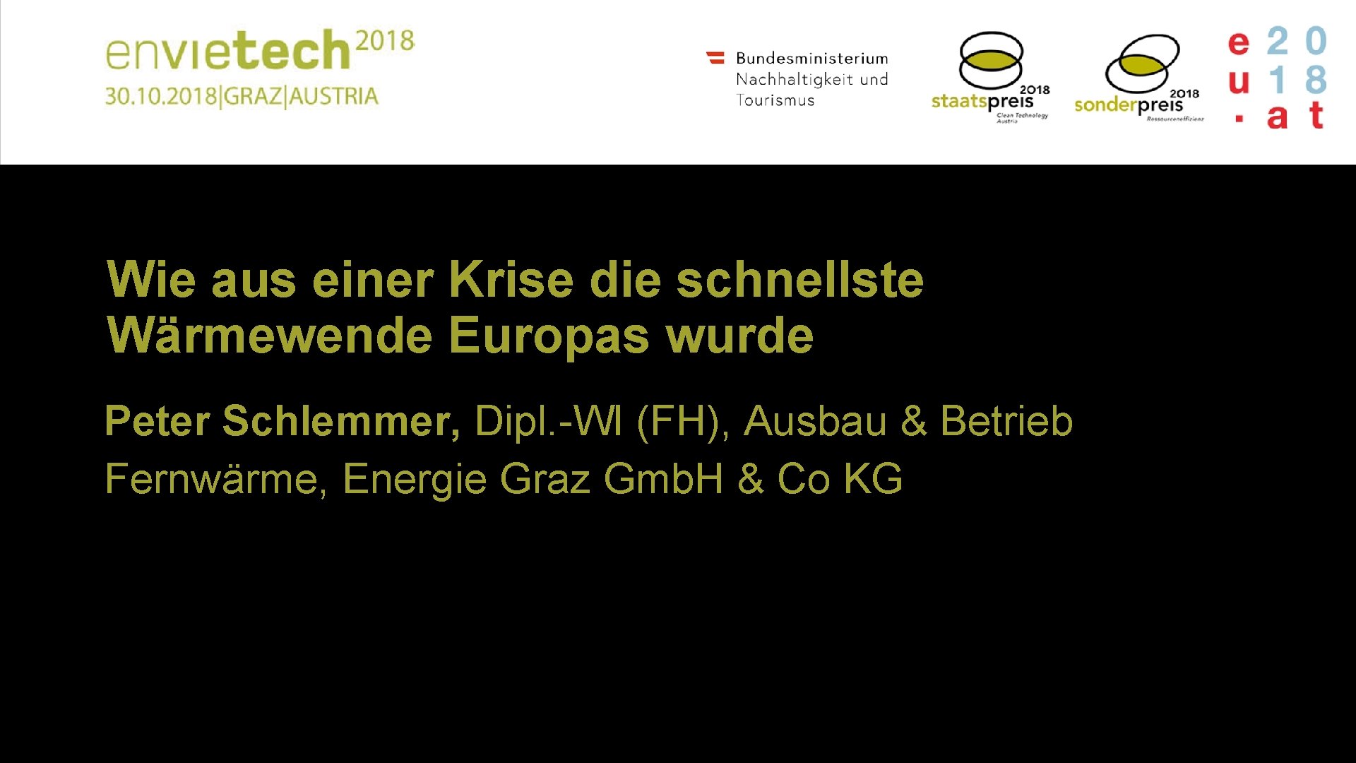 Wie aus einer Krise die schnellste Wärmewende Europas wurde Peter Schlemmer, Dipl. -WI (FH),