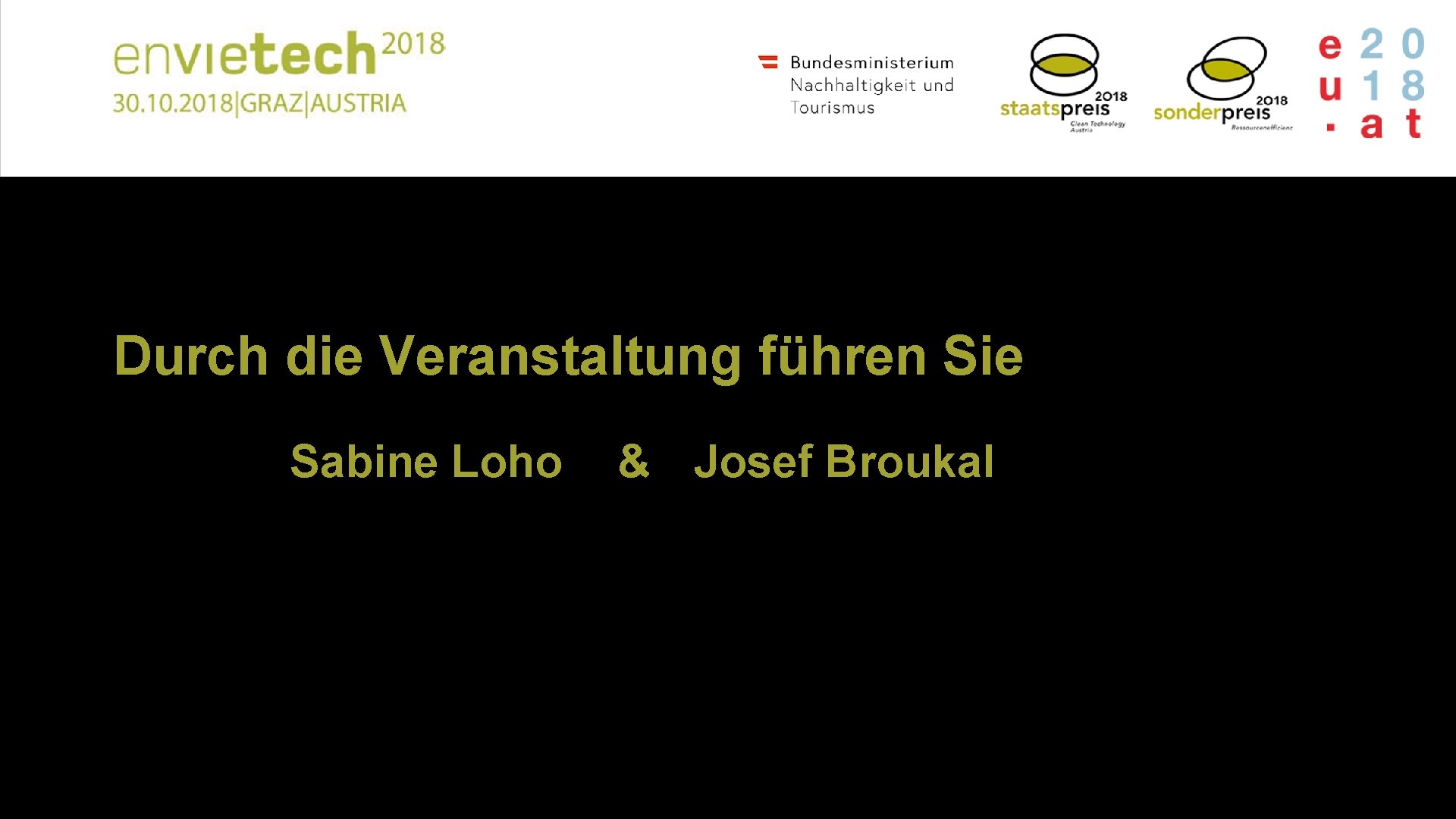 Durch die Veranstaltung führen Sie Sabine Loho & Josef Broukal 