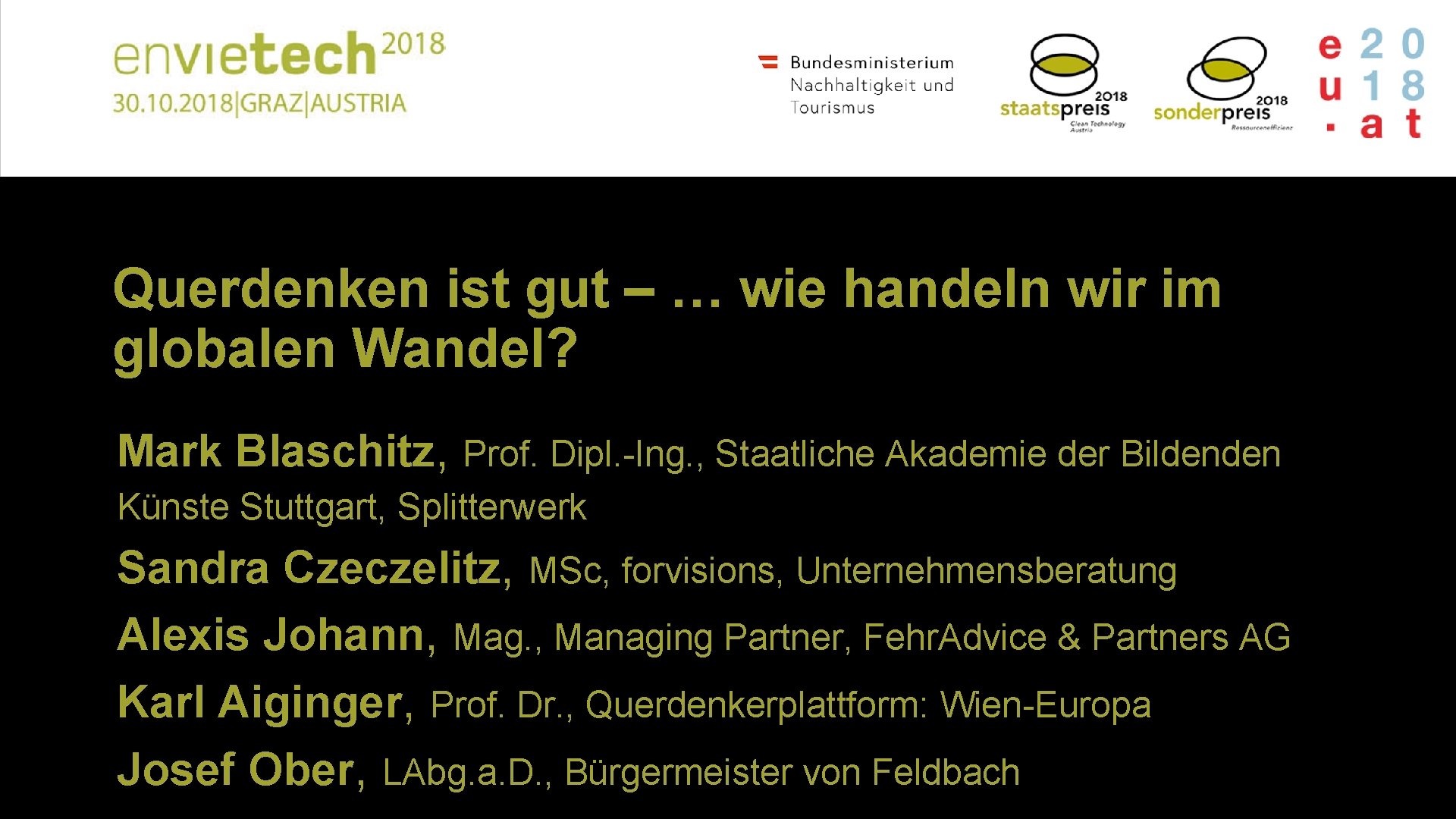 Querdenken ist gut – … wie handeln wir im globalen Wandel? Mark Blaschitz, Prof.